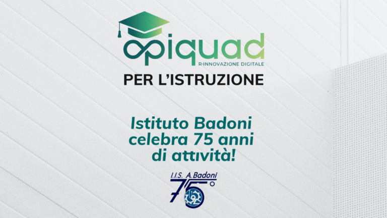 Opiquad e i 75 anni dell’Istituto A. Badoni di Lecco