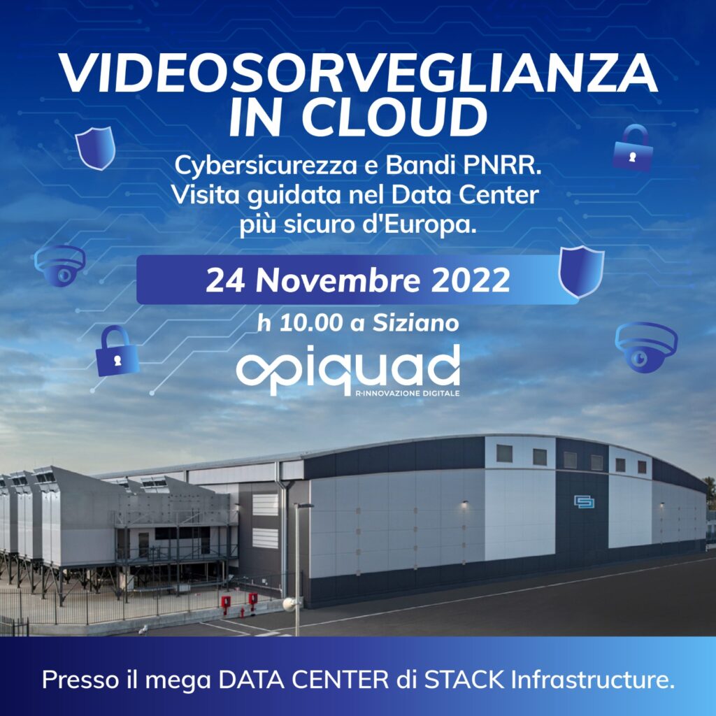 Videosorveglianza in cloud e cybersicurezza- 24 novembre 2022 - opiquad