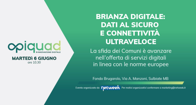 Evento OPIQUAD. Brianza Digitale: dati al sicuro e connettività ultraveloce