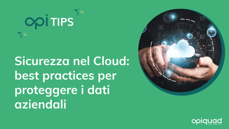 Sicurezza nel Cloud: best practices per proteggere i dati aziendali