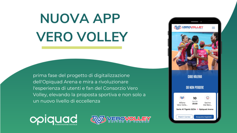 Opiquad e Vero Volley: la nuova, innovativa App del Consorzio per digitalizzare la comunità